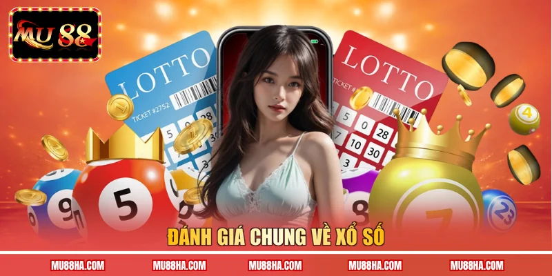 Đánh giá chung về xổ số